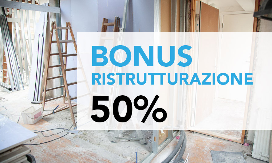 Bonus Ristrutturazione 50%